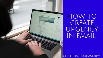 How to Create Urgency in an Email- How to Write a Persuasive Email