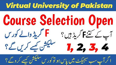 🚨 Course Selection Open 2025 | F Grade ko select Kesy Karyn | #virtualuniversity