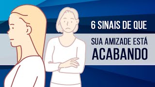 6 SINAIS DE QUE SUA AMIZADE ESTÁ ACABANDO