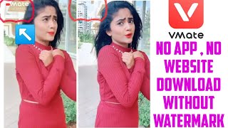 How To download video from Vmate without watermark |Vmate se bina watermark video kaise download kre screenshot 4