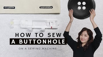 How to Sew a Buttonhole (One-Step/Four-Step Stitches) - Sewing Therapy