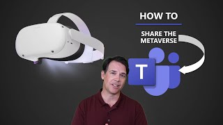 How to Screencast the Oculus Quest 2 in Microsoft Teams