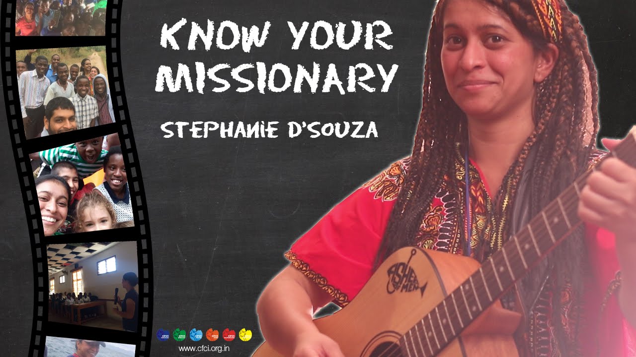 Know your Missionary - Stephanie DSouza