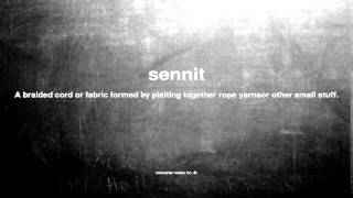 What does sennit mean