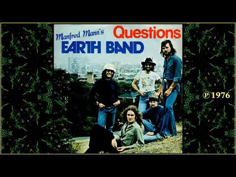 MANFRED MANN´S EARTH BAND - Questions