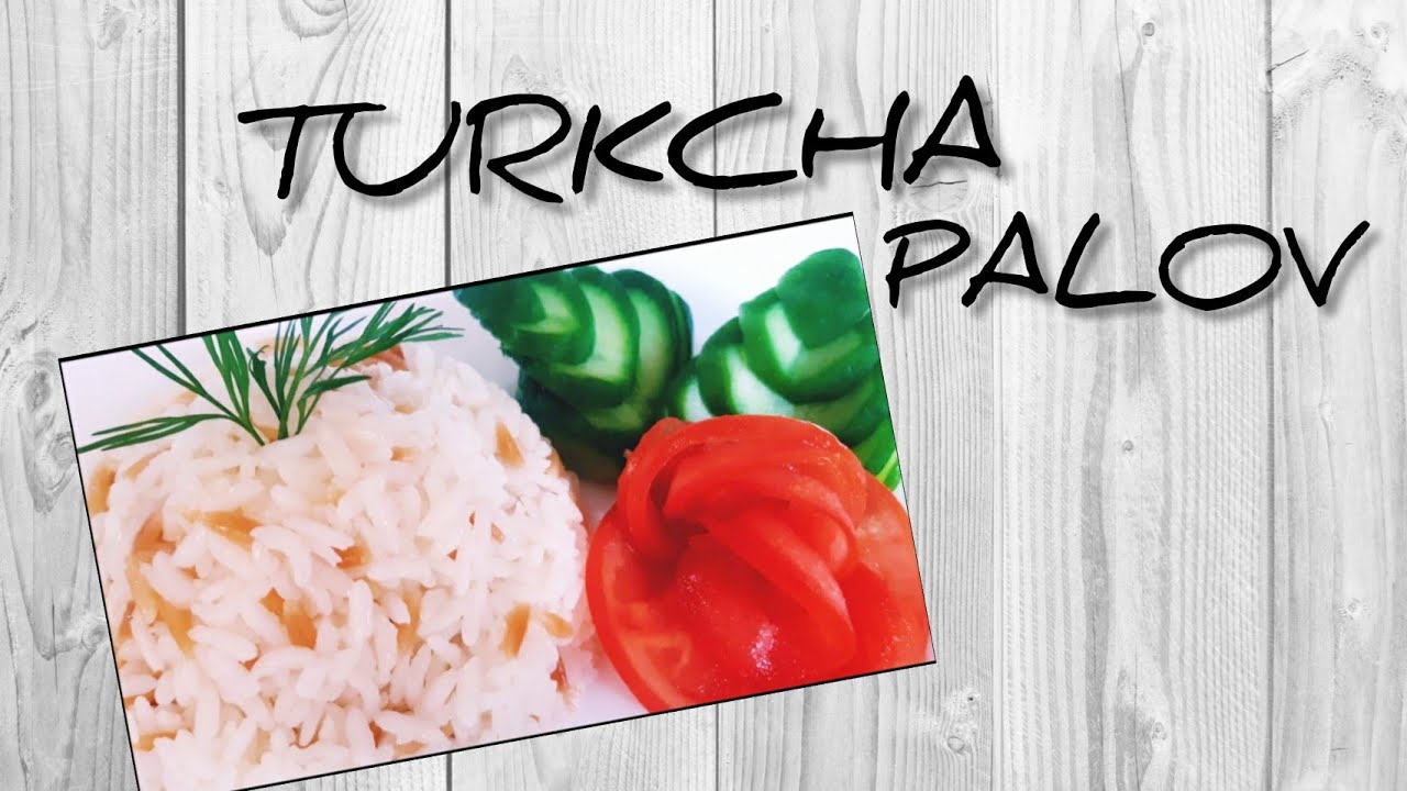 Turkcha palov# guruch garnir# dona dona boʻlib chiqadigan guruch palov
