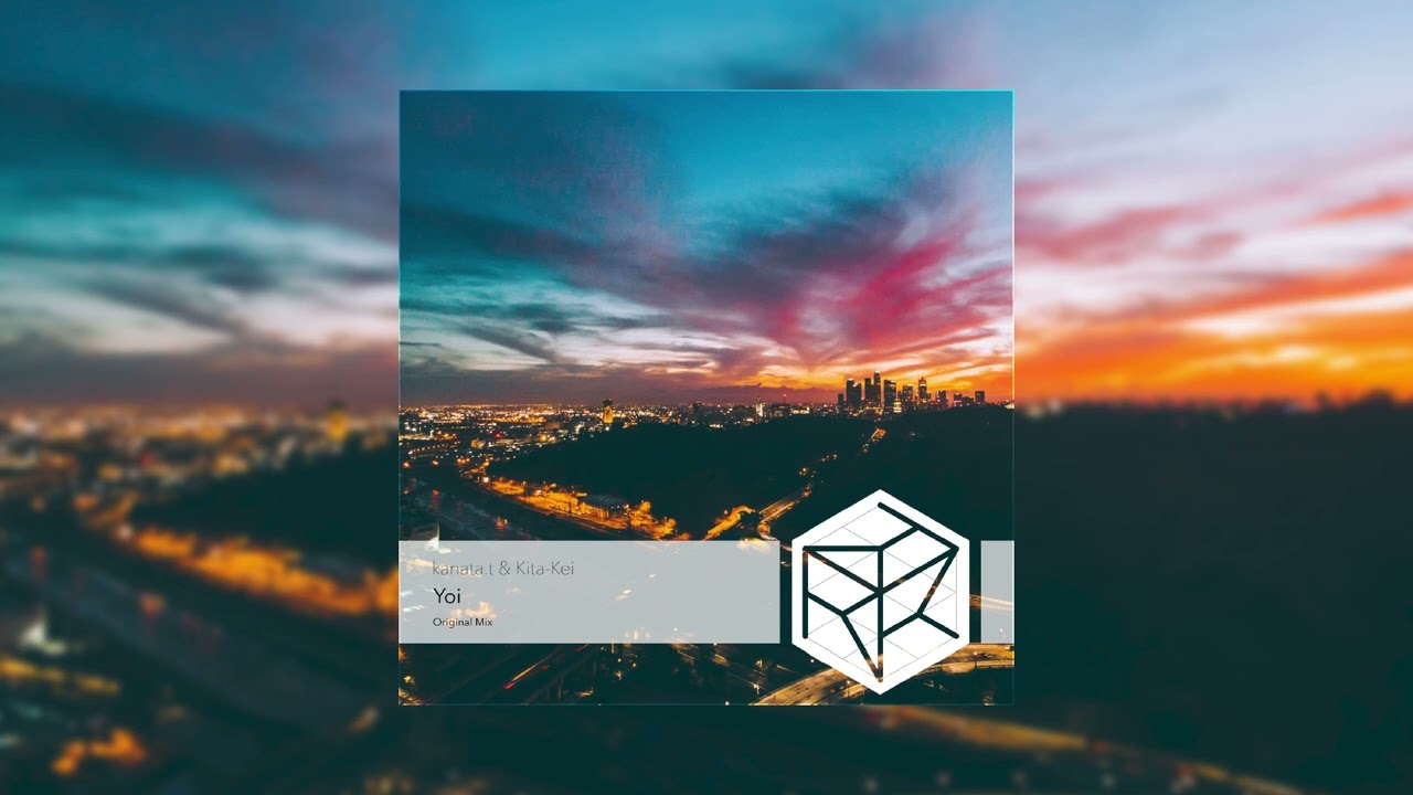 【Progressive House】kanata.t & Kita-Kei - Yoi (Original Mix)