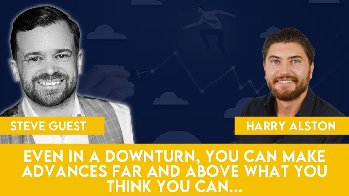 Harry Alston - Even In Downturn You Can Make Advan...