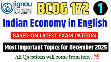 BCOG 172 | Indian Economy | BCOG 172 Important Questions December 2025 Exam | BCOG 172 Paper 2025
