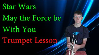 How to play May the Force be With You on Trumpet How to play May the Force be With You on Trumpet