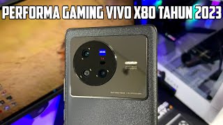 SIKSA 12 GAMES BERAT PAKE VIVO X80 | VIVO X80 TES GAMING DI TAHUN 2023
