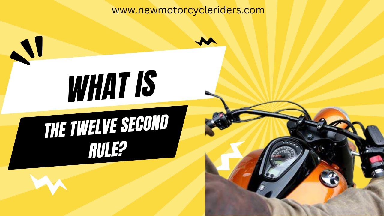New Motorcycle Riders: What is the Twelve Second Rule? - YouTube