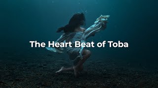 The Heart Beat of Toba
