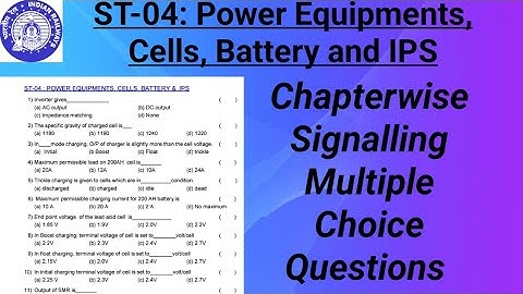 Chapterwise MCQ ||  ST-04: Power Equipments,  Cells, Battery and IPS || S&T || JE Signal MCQ || LDCE