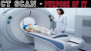 Computed Tomography (CT) Scan