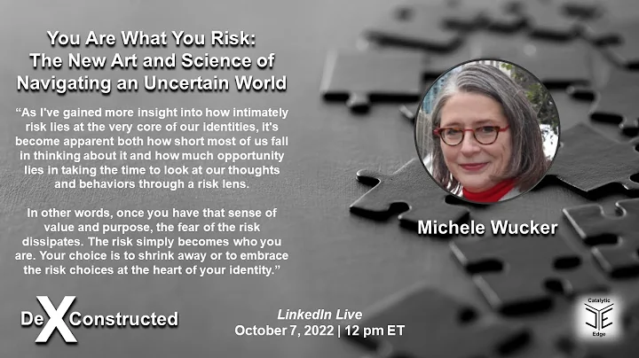 De-X-Constructed: You Are What You Risk with Michele Wucker