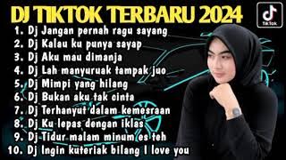 DJ TIKTOK TERBARU 2024 - DJ JANGAN PERNAH RAGU SAYANG - DJ KU LEPAS DENGAN IKLAS FULL ALBUM