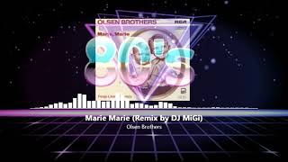 Olsen Brothers - Marie Marie (DJMigi´s FoxMix 2023) 128BPM