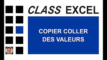 Comment coller des valeurs sur Excel ?