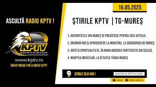 Știrile Radio KPTV - Târgu Mureș 16.05.2025