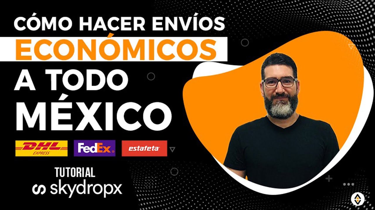 ¿Cómo hacer envíos rápidos, seguros y económicos en México?