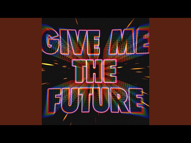 Bastille - Give Me The Future