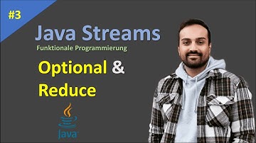 Java Streams Tutorial - Einstieg in die funktionale Programmierung (Reduce - Methode & Optional)