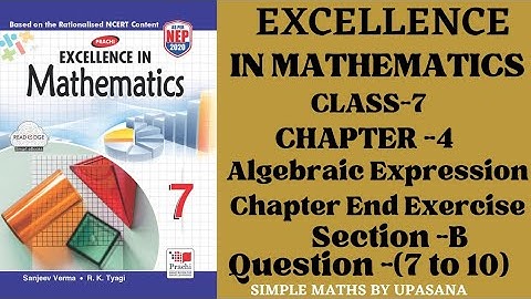 Excellence Math|Class-7|Prachi||Chapter-4|Algebraic Expression|Chapter End Exercise|Sec-B Q-(7to10)