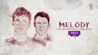 Video thumbnail of "Lost Frequencies ft. James Blunt - Melody (Frey Remix)"