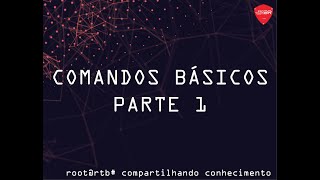 Kali Linux - Comandos básicos Parte 1