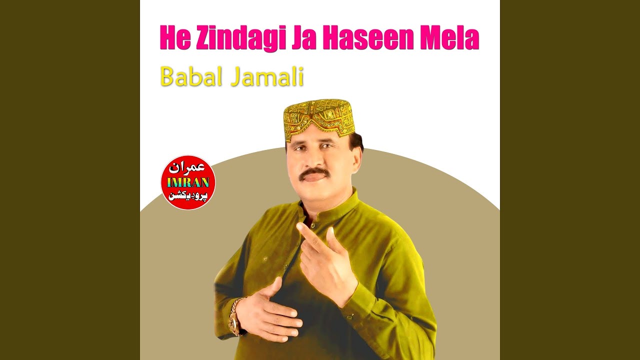 He Zindagi Ja Haseen Mela