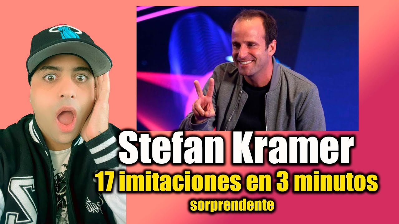 Stefan Kramer - 17 imitaciones en 3 minutos reacción sorprendente