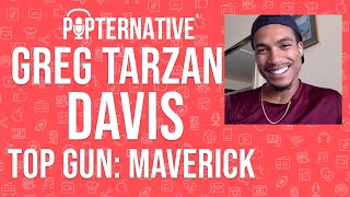 Greg Tarzan Davis talks about Top Gun: Maverick and much more!