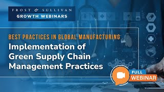 Best Practices in Green Supply Chain Management | Global Manufacturing Insights 2025
