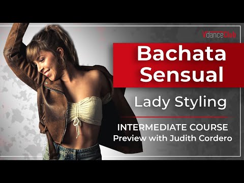 Judith Cordero 💃 Bachata Lady Styling - Intermediate Course (Preview) Judith Cordero 💃 Bachata Lady Styling - Intermediate Course (Preview)