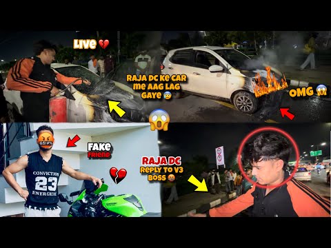 ￼ RAJA DC ke car ko Aag Lag Gayee 🥺💔Rajadc Reply to @V3Boss07 🤬Total Loss Supercar 