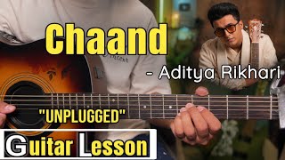 Chaand - Aditya Rikhari | Guitar Lesson | Plucking & Chords | (Unplugged)