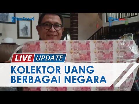 Kolektor Uang Rupiah & Mata Uang Asing Unik di Surabaya, Ada yang Belum Dipotong dan Masih Lembaran