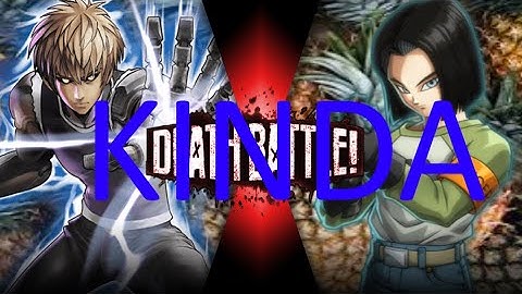 Genos VS Android 17 | NOT-Death Battle Rejected Episode 38
