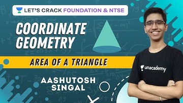 Area of a Triangle | Coordinate Geometry | Maths | NTSE Crash Course | Aashutosh Singal