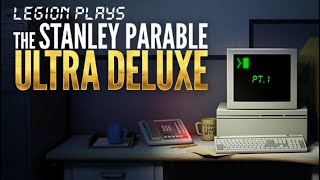 Legion Plays: The Stanley Parable: Ultra Deluxe Pt. 1 (Silent Playthrough)