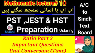 Maths Preparation for PST,JEST Competitive Exam.Ratio Part 2 Lecture#10(unit Conversion Time).