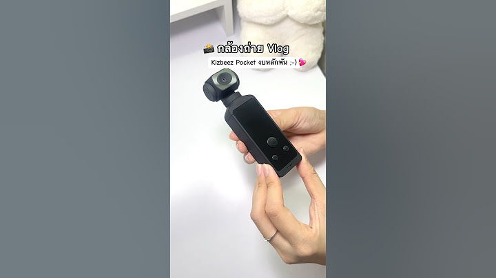 กล้อง Pocket งบหลักพันนฟิลยุค 90 💖 #kizbeez #กล้อง #กล้องpocket #pocketcamera #vlog #รีวิวกล้อง
