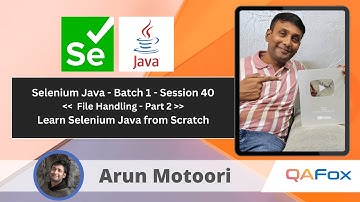 Day 40 - Core Java - File Handling Continued - Part 2 | Selenium Java - Batch 1