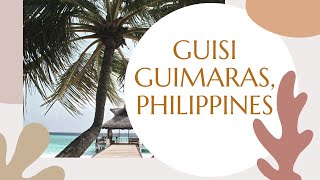 WELCOME TO GUISI GUIMARAS PHILIPPINES!