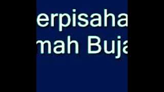 PERPISAHAN RUMAH BUJANG (perpisahan sahabat)
