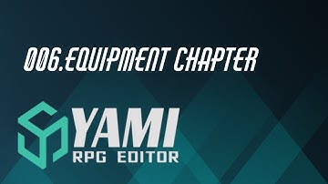 Yami RPG Editor - 006.Equipment Chapter (6/9)