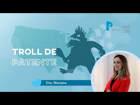 Patent Troll | Dra. Mariana Moreti