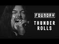 Capture de la vidéo Thunder Rolls - Foundry (Official Video)