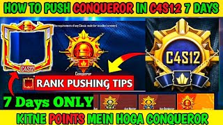 How to Reach Conqueror in C4S12 Only 7 Days | How to Push Rank in Bgmi | Bronze to Conqueror in Bgmi